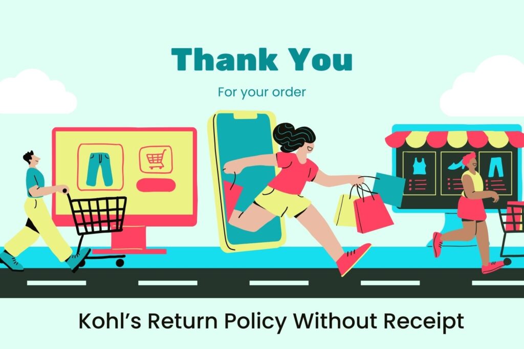 Kohl’s Return Policy Without Receipt
